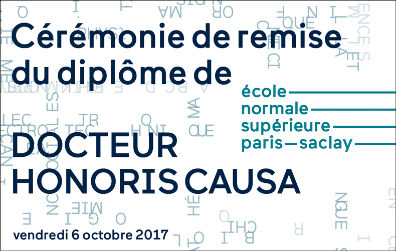 Cérémonie de remise de diplôme de Docteur Honoris Causa 2017 de l'ENS Paris-Saclay